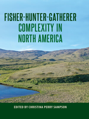 cover image of Fisher-Hunter-Gatherer Complexity in North America